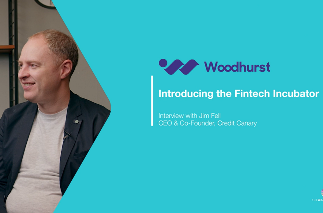Introducing the Fintech Incubator Woodhurst